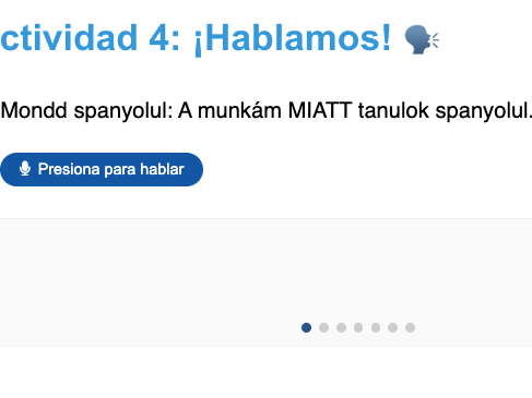Szóbeli gyakorlat a Módulo 7 leckében: a diák mikrofonba mondja ki a spanyol mondatot